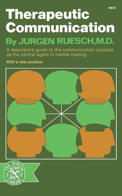 Therapeutic Communication(English, Paperback, Reusch Jurgen M.D.)