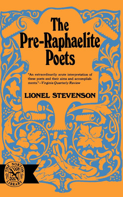 The Pre-Raphaelite Poets(English, Paperback, Stevenson Lionel)