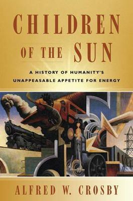 Children of the Sun(English, Paperback, Crosby Alfred W.)