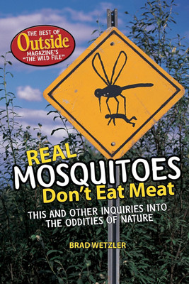 Real Mosquitoes Don't Eat Meat(English, Paperback, Wetzler Brad)