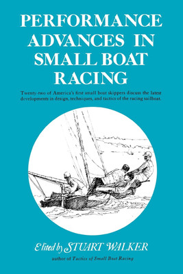 Performance Advances in Small Boat Racing(English, Paperback, Walker Stuart H. M.D.)