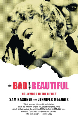 The Bad and the Beautiful(English, Paperback, Kashner Sam)