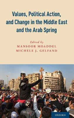 Values, Political Action, and Change in the Middle East and the Arab Spring(English, Hardcover, unknown)