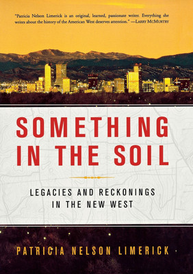 Something in the Soil(English, Paperback, Limerick Patricia Nelson)