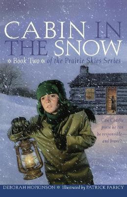 Cabin in the Snow(English, Paperback, Hopkinson Deborah)