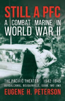 Still a PFC(English, Paperback, Peterson Eugene H)