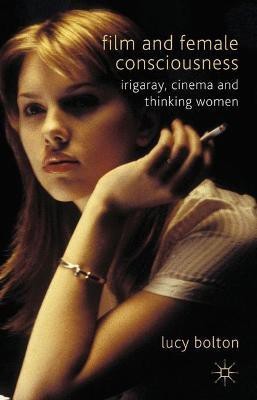 Film and Female Consciousness(English, Hardcover, Bolton L.)