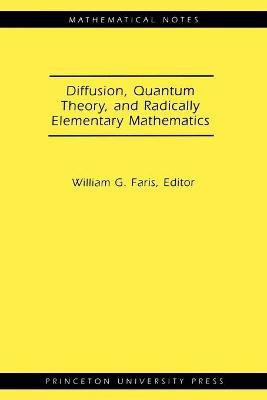 Diffusion, Quantum Theory, and Radically Elementary Mathematics(English, Paperback, unknown)