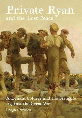 Private Ryan and the Lost Peace(English, Paperback, Newton Douglas)