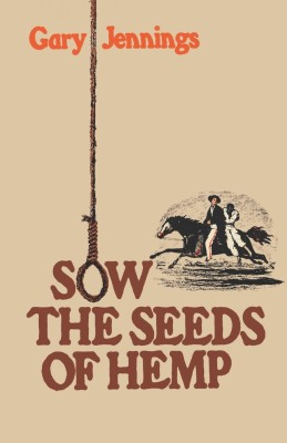 Sow the Seeds of Hemp(English, Paperback, Jennings Gary)