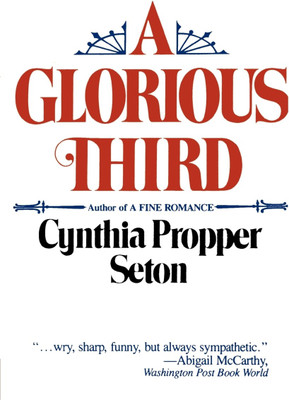 A Glorious Third(English, Paperback, Seton Cynthia Propper)