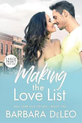 Making the Love List - Large Print Edition(English, Paperback, Deleo Barbara)