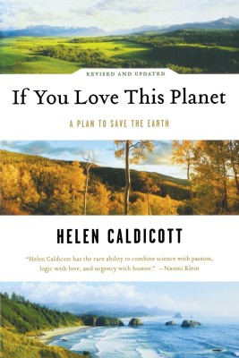 If You Love This Planet(English, Paperback, Caldicott Helen)