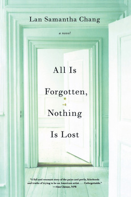 All Is Forgotten, Nothing Is Lost(English, Paperback, Chang Lan Samantha)