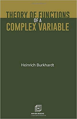 Theory of Functions of a Complex Variable(Paperback, Heinrich Burkhardt)