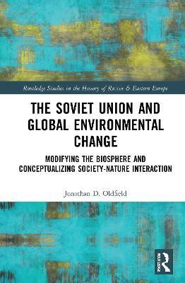 The Soviet Union and Global Environmental Change(English, Paperback, Oldfield Jonathan D.)