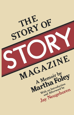 The Story of Story Magazine(English, Paperback, Foley Martha)