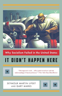 It Didn't Happen Here(English, Paperback, Lipset Seymour Martin Ph.D.)