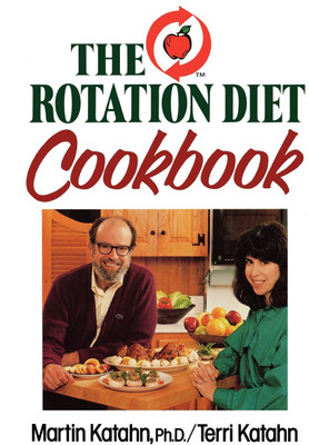 The Rotation Diet Cookbook(English, Paperback, Katahn Martin)