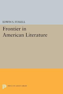 Frontier in American Literature(English, Paperback, Fussell Edwin S.)