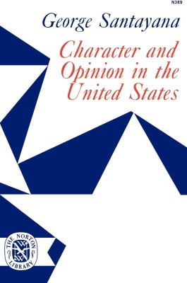 Character and Opinion in the United States(English, Paperback, Santayana George)