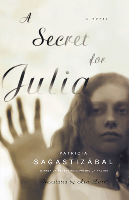 A Secret for Julia(English, Paperback, Sagastizabal Patricia)