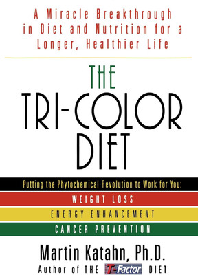 The Tri-Color Diet(English, Paperback, Katahn Martin)