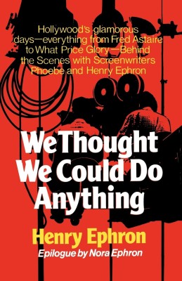 We Thought We Could Do Anything(English, Paperback, Ephron Henry)