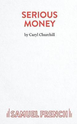 Serious Money(English, Paperback, Churchill Caryl)