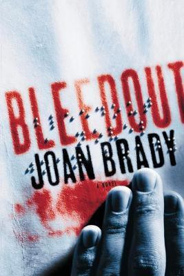Bleedout(English, Paperback, Brady Joan RN)