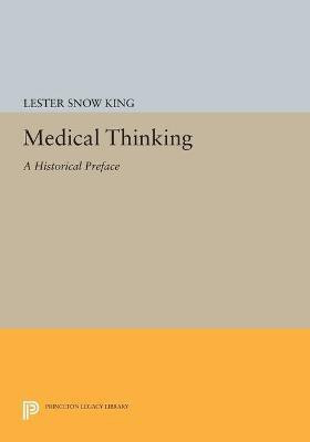 Medical Thinking(English, Paperback, King Lester Snow)