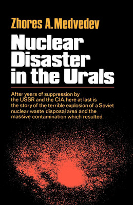 Nuclear Disaster in the Urals(English, Paperback, Medvedev Zhores)