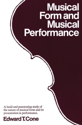 Musical Form and Musical Performance(English, Paperback, Cone Edward T.)