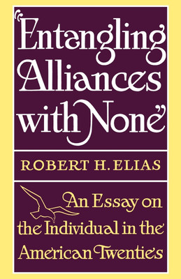 Entangling Alliances with None(English, Paperback, Elias Robert H.)