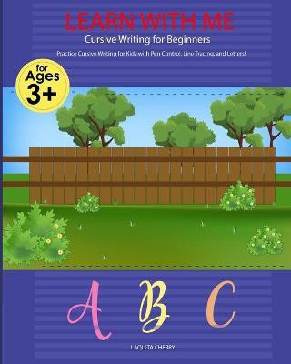 Learn with Me(English, Paperback, Cherry Laquita S)