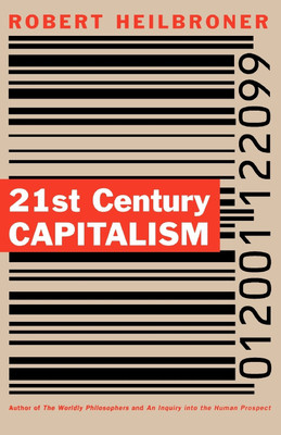 21st Century Capitalism(English, Paperback, Heilbroner Robert L.)