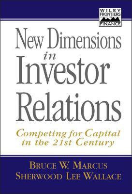 New Dimensions in Investor Relations(English, Hardcover, Marcus Bruce W.)
