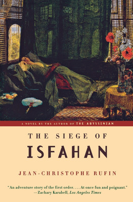 The Siege of Isfahan(English, Paperback, Rufin Jean-Christophe)