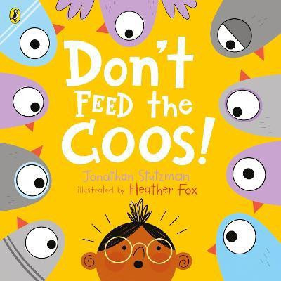 Don't Feed the Coos(English, Paperback, Stutzman Jonathan)