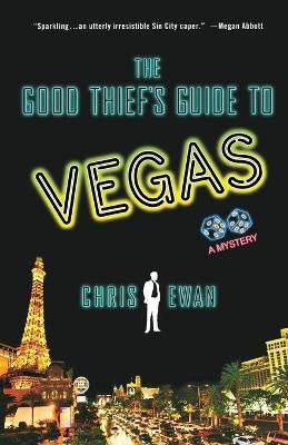 The Good Thief's Guide to Vegas(English, Paperback, Ewan Chris)