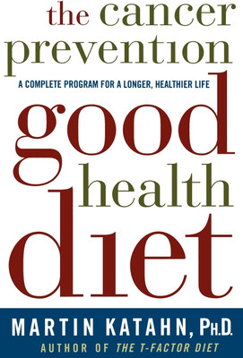 The Cancer Prevention Good Health Diet(English, Paperback, Katahn Martin)