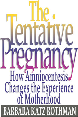 The Tentative Pregnancy(English, Paperback, Rothman Barbara Katz)