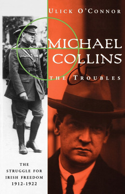 Michael Collins and the Troubles(English, Paperback, Ulick O'Connor)