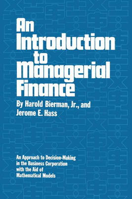 An Introduction to Managerial Finance(English, Paperback, Bierman Harold Jr)