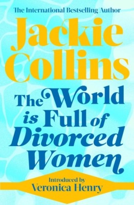 The World is Full of Divorced Women(English, Paperback, Collins Jackie)