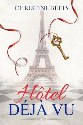 Hotel Deja Vu(English, Paperback, Betts Christine)