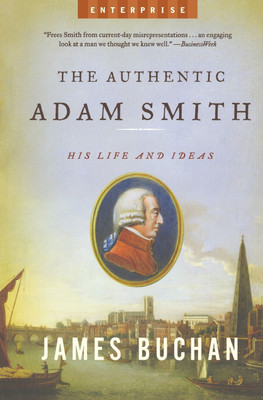 The Authentic Adam Smith(English, Paperback, Buchan James)