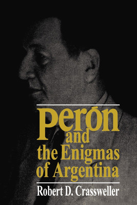 Peron and the Enigmas of Argentina(English, Paperback, Crassweller Robert D.)