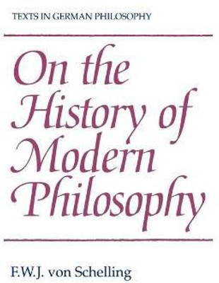 On the History of Modern Philosophy(English, Paperback, Schelling F. W. J. von)