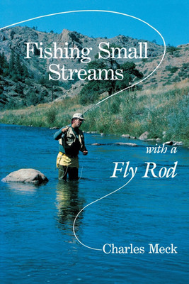 Fishing Small Streams with a Fly-Rod(English, Paperback, Meck Charles R.)